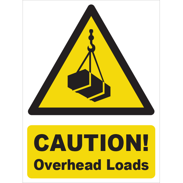 Caution Overhead Loads Signs